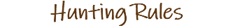 Hunting Rules