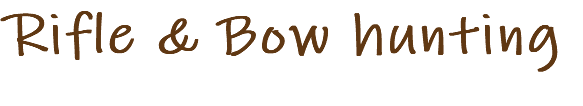 Rifle & Bow hunting